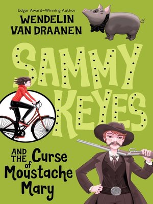 cover image of Sammy Keyes and the Curse of Moustache Mary